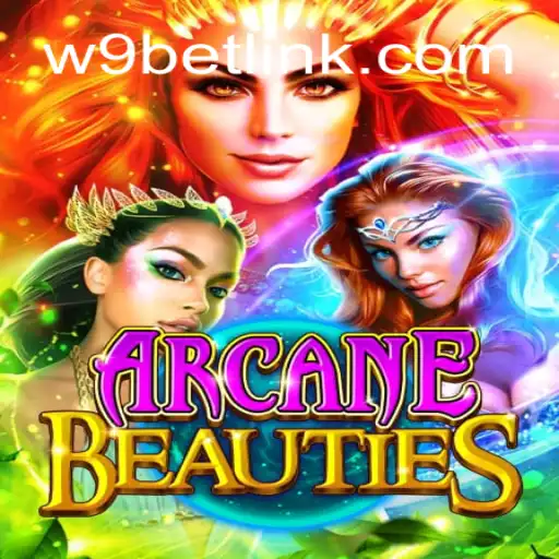 ArcaneBeauties: Exploring the Alluring World of Online Slots on W9BET.COM Platform