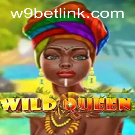 Discover 'WildQueen': The Reigning Slots Experience on W9BET.COM