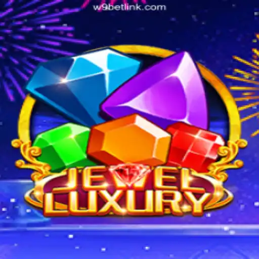 Exploring the Luxurious World of JewelLuxury on W9BET.COM