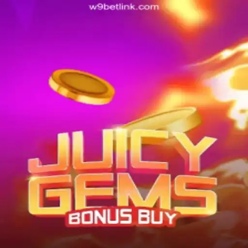 Unveiling JuicyGemsBonusBuy: The Thrilling Online Slot Experience on W9BET.COM